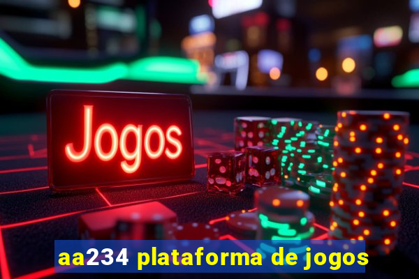 aa234 plataforma de jogos
